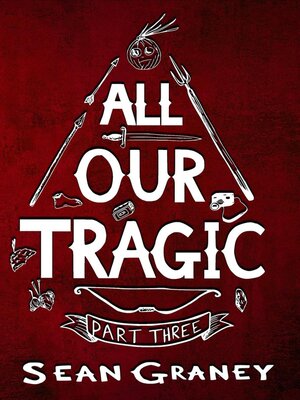 cover image of All Our Tragic--Part III